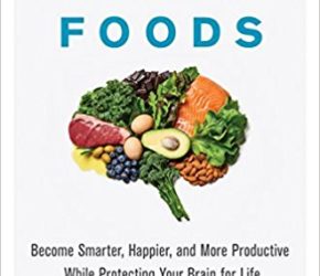 Genius Foods: Become Smarter, Happier and More Productive...