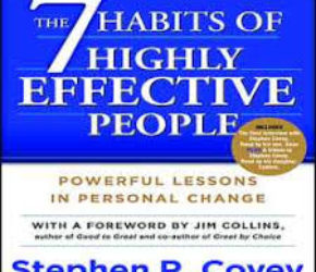 The 7 Habits of Highly Effective People by Stephen R. Covey